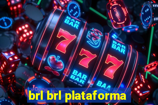 brl brl plataforma